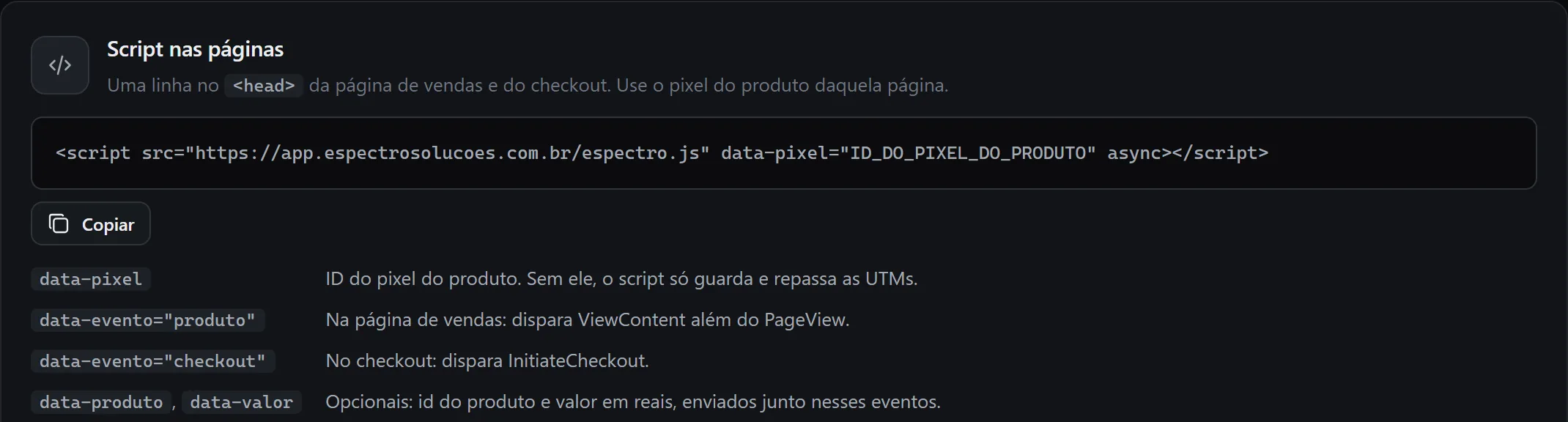 Script do Espectro para as páginas, com a linha para copiar e os atributos do pixel do produto.